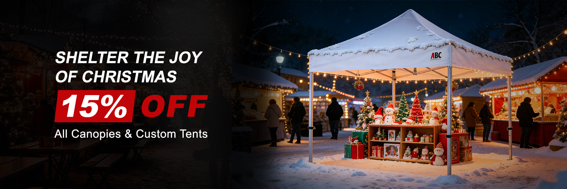 ABCCANOPY Christmas Sale: 15% Off All Canopies & Custom Tents